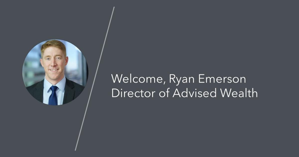 Ryan Emerson - Director of Advised Wealth
