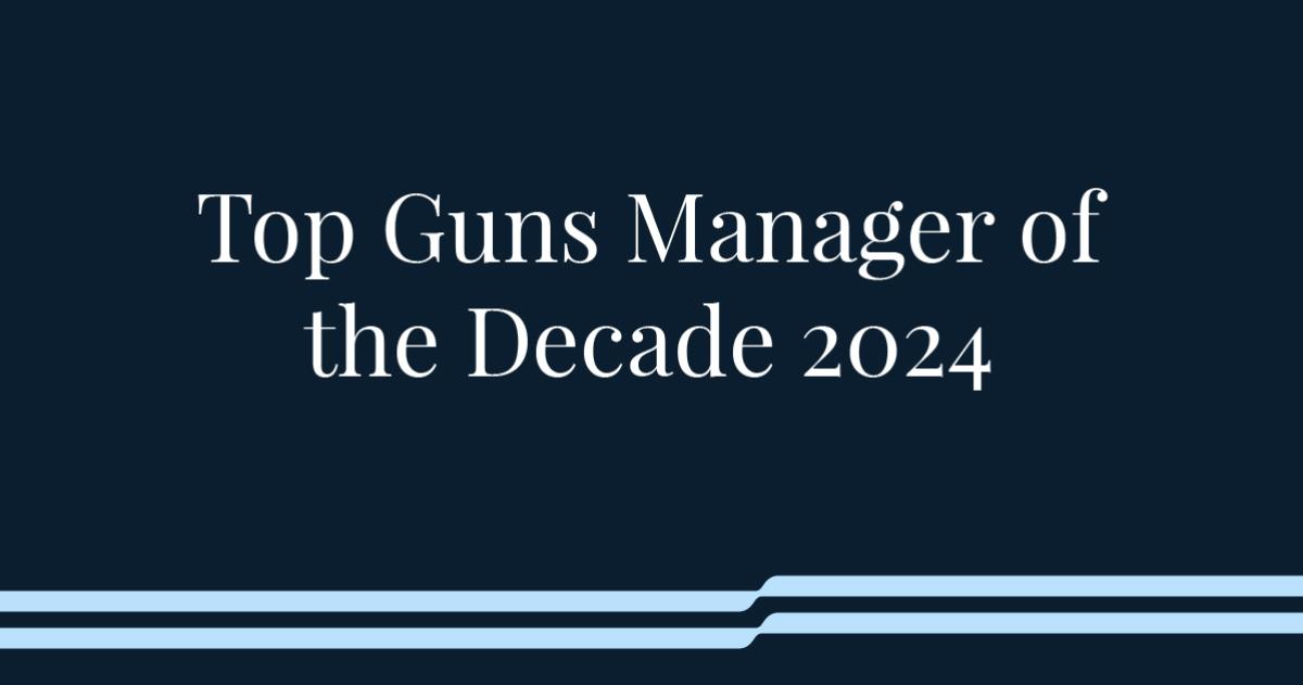 Black background reading Top Guns Manager of the Decade List 2024